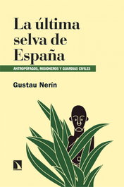 La última selva de España, Gustau Nerin - CATARATA