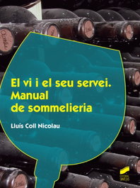 VI I EL SEU SERVEI:MANUAL DE SOMMELIERIA, Lluis Coll Nicolau - SINTESIS EDITORIAL