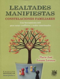 Sirena de los Vientos, Lealtades manifiestas: Constelaciones familiares - María José Lozano Lorenzo