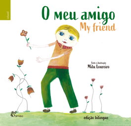 O MEU AMIGO MY FRIEND, Milu Loureiro - ALFARROBA