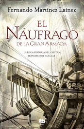 El náufrago de la Gran Armada, Fernando Martínez Laínez - B DE BOLSILLO