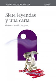 Siete leyendas y una carta, Gustavo Adolfo Bécquer - ANAYA
