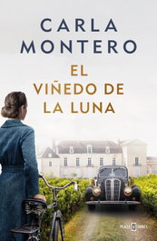 El viñedo de la luna, Carla Montero - PLAZA & JANES