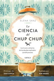 La ciencia del chup chup, Elena Sanz - CRITICA