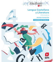SM, Cuaderno de Lengua Castellana y Literatura 4º Primaria 1er Trimestre - Lengua Matices