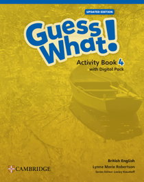 CAMBRIDGE Guess What! British English Updated Level 4 Activity Book with Digital Pack