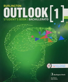 BURLINGTON, OUTLOOK 1ºBACHILLERATO STUDENT BOOK - BURLINGTON
