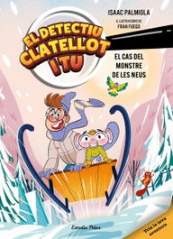 ESTRELLA POLAR, Detectiu Clatellot i tu 7. El cas del monstre de les neus, Fran Fuego - ESTRELLA POLAR