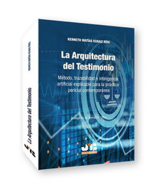 LA ARQUITECTURA DEL TESTIMONIO, Kenneth Matías Echaiz Ríos - BOSCH TEXT