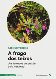 A fraga dos teixos, Xosé Salvadores Cobas - TEMPO GALIZA