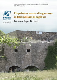 Els primers assuts d'argamassa al Baix Millars al segle XVI, Francesc Agut i Beltran - ONADA EDICIONS