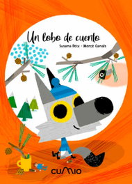 CUMIO, Un lobo de cuento, Susana Peix/Merce Canals - Leemos