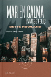 LA SEGONA PERIFERIA, Mar en calma i viatge feliç - Bette Howland