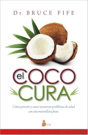 El coco cura, Bruce Fife - SIRIO EDITORIAL