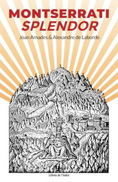 Montserrati Splendor, Joan Amades i Gelats - LLIBRES DE L'INDEX