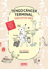 TENGO CANCER TERMINAL, PERO ESTOY BIEN, HILNAMA - NORMA EDITORIAL