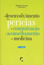Desenvolvimento das Perícias de Comunicação e Aconselhamento em Medicina, O, Roslyn Corney - CLIMEPSI EDITORES