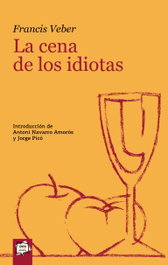 Algar Editorial La cena de los idiotas, Francis Veber