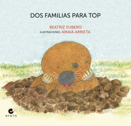 Dos familias para Top, Beatriz Yubero Ona - EREIN EDITORIAL