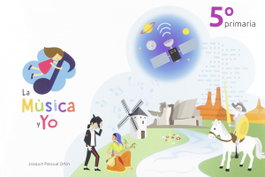 LA MÚSICA Y YO 5º PRIMARIA CASTILLA LA MANCHA, PASCUAL ORTÍN, JOAQUÍN - LA MUSICA Y YO