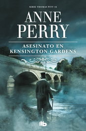 Asesinato en Kensington Gardens (Inspector Thomas Pitt 32), Anne Perry - B DE BOLSILLO