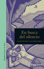 En busca del silencio, Adam Ford - SIRUELA