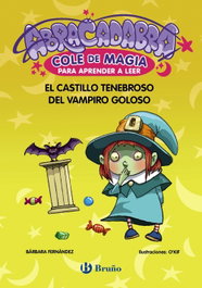 BRUÑO, Abracadabra, Cole de Magia para aprender a leer, 3. El castillo tenebroso del vampiro goloso