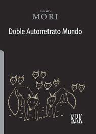 KRK EDICIONES, Doble autorretrato mundo, Moisés Mori - KRK EDICIONES