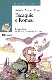 ESCAQUIS E ROMEU, Antonio Manuel Fraga - XERAIS