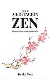 Guía de meditación Zen, Denko Mesa - CHINMAYAN EDICIONES