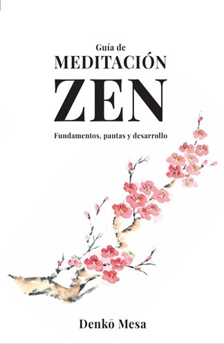 Guía de meditación Zen, Denko Mesa - CHINMAYAN EDICIONES