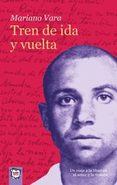 Tren de ida y vuelta, Mariano Vara Porras - ALGAR EDITORIAL