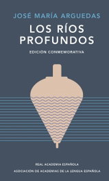 Los ríos profundos, José María Arguedas - Lengua Viva