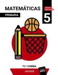 ANAYA, Matemáticas 5. En forma - ANAYA