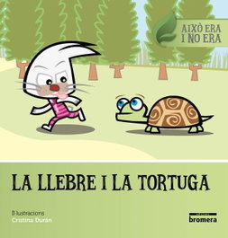 BROMERA EDICIONS, LA LLEBRE I LA TORTUGA - VV.AA.