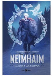 Neimhaim 02: El azor y los cuervos, Aranzazu Serrano Lorenzo - Penguin Random House Grupo Editorial, S.A.U.