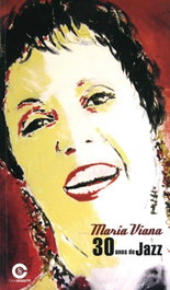 Maria Viana, 30 Anos de Jazz, Maria Viana - CASA SASSETTI