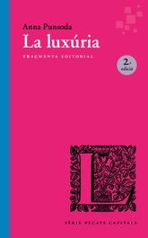 La luxúria, Anna Punsoda Ricart - FRAGMENTA