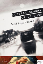 Nuestra señora de la Luna, José Luis Correa - ALBA