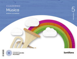 SANTILLANA, CUADERNO MUSICA ACORDES 5 PRIMARIA - ANT/(22).CUADERNO MUSICA 5ºPRIM.(NUEVO ACORDES)