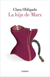 LA HIJA DE MARX, Clara Obligado - LUMEN