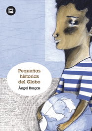 BAMBU, Pequeñas historias del Globo, Àngel Burgas - BAMBU