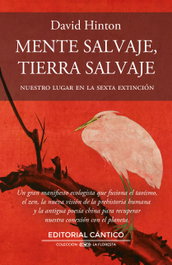 Mente salvaje, tierra salvaje, David Hinton - CANTICO EDITORIAL