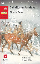 Caballos en la nieve, Ricardo Gómez Gil - SM