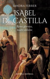 LA ESFERA DE LOS LIBROS, ISABEL DE CASTILLA, Sandra Ferrer - LA ESFERA DE LOS LIBROS