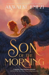 Son of the Morning, Akwaeke Emezi - QUERCUS PUBLISHING