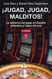 AKAL, ¡Jugad, jugad, malditos! - Luis Díez