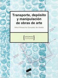 SINTESIS EDITORIAL, TRANSPORTE, DEPOSITO Y MANIPUL. OBRAS DE ARTE- - VV.AA.