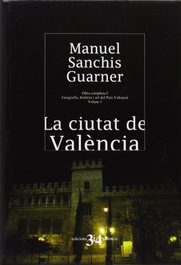 La ciutat de València, Manuel Sanchís Guarner - TRES I QUATRE