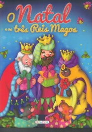 O NATAL E OS TRÊS REIS MAGOS, VV.AA. - GIRASSOL EDIÇOES